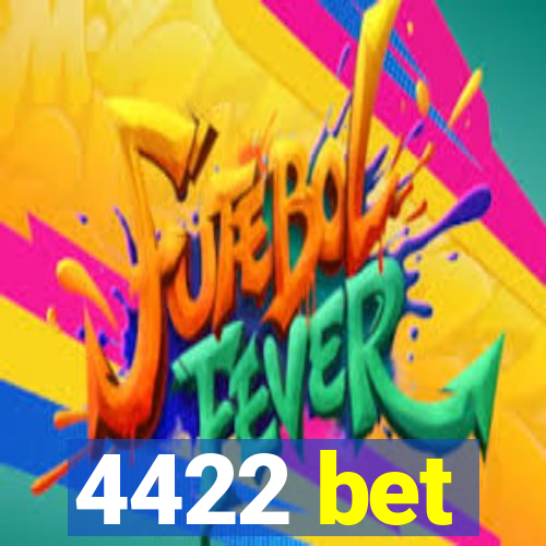 4422 bet